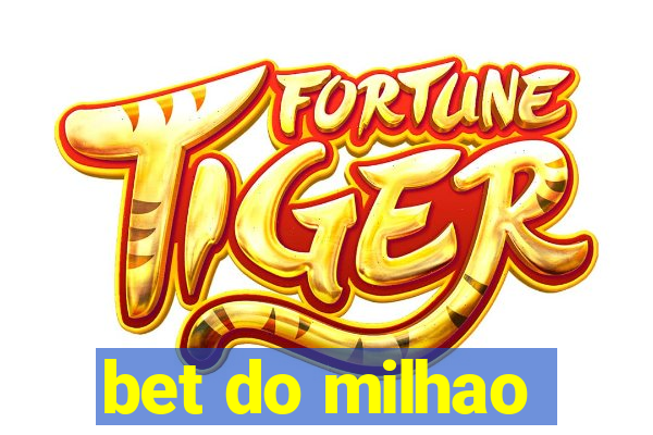 bet do milhao